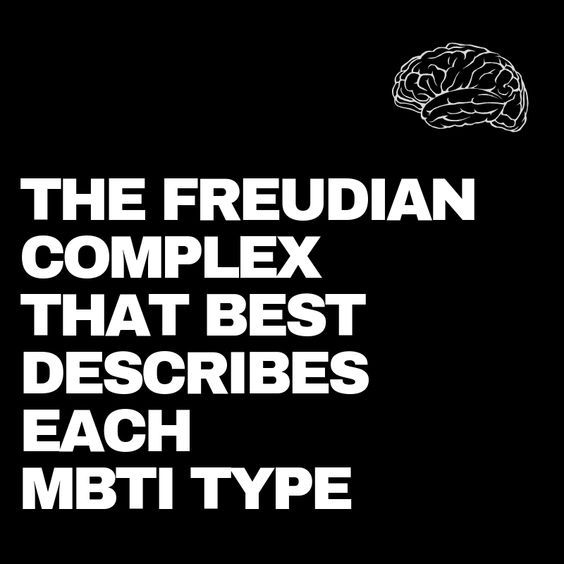 Her MBTI Türünü En İyi Tanımlayan Freudyen Kompleks