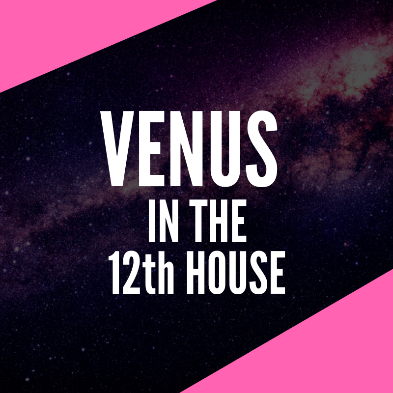 Venus en la Casa 12 - Valores profundamente espirituales