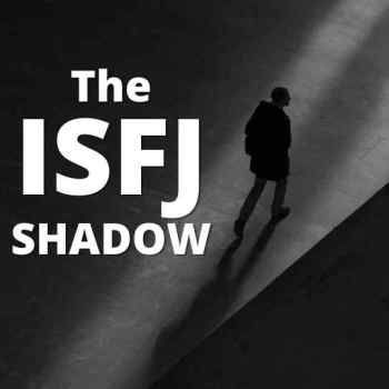 ISFJ SHADOW