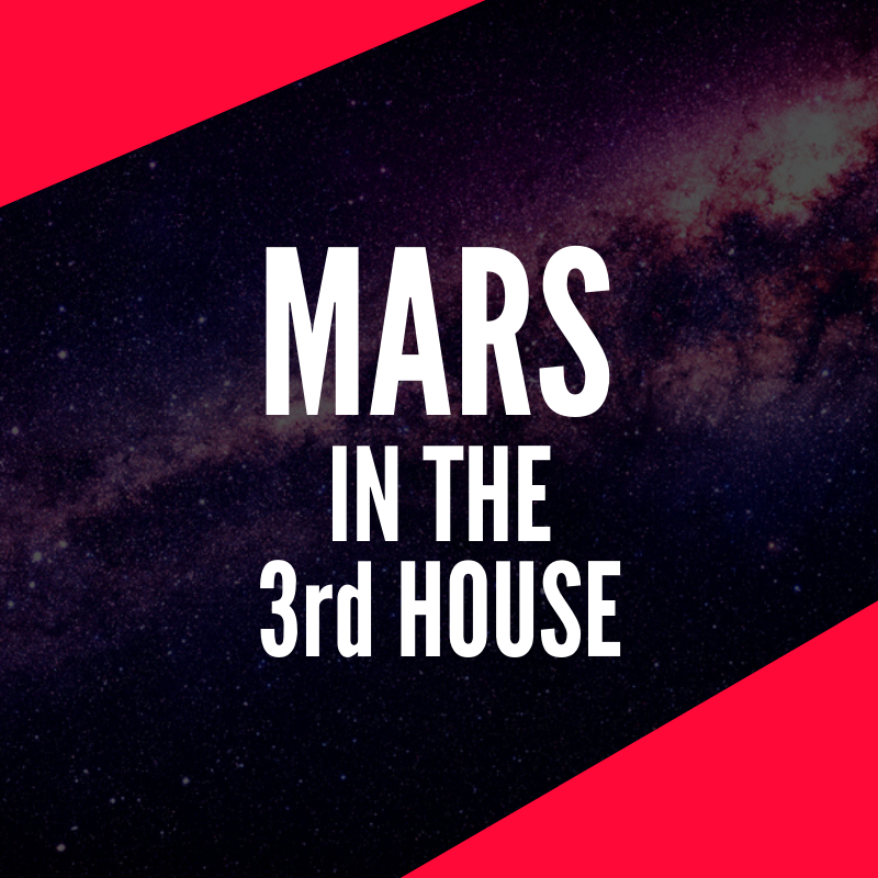 Mars sa 3 House - Impassioned Communicator