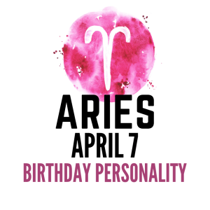 balandžio 7 d., Zodiako ženklo gimtadienis