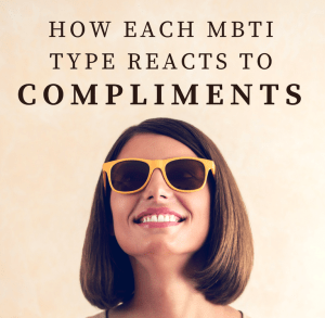 Cómo reacciona cada tipo de MBTI a los cumplidos
